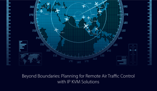 Beyond Boundaries: Planning for Remote Air Traffic Control  with IP KVM Solutions